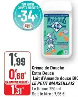 G20 LE PETIT MARSEILLAIS Crème de douche extra douce lait d'amande douce bio offre