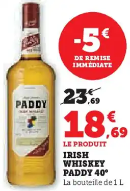 Hyper U Irish whiskey paddy 40° offre