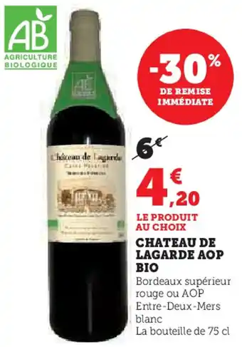 Hyper U Chateau de lagarde aop bio offre