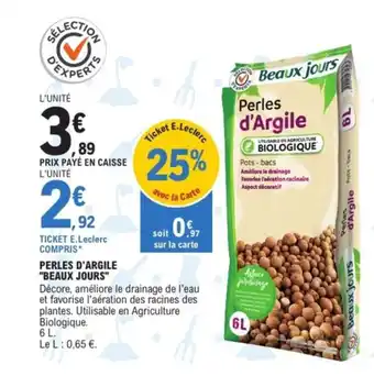 E.Leclerc Jardi "BEAUX JOURS" Perles d'argile offre