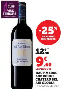 Hyper U Haut medoc aop rouge chateau bel air gloria offre