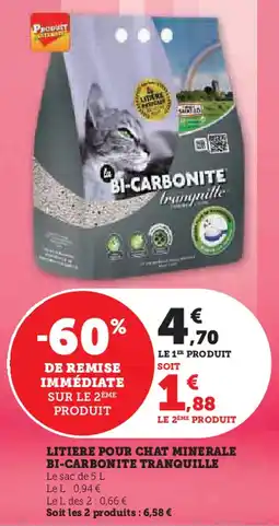 Hyper U Litiere pour chat minerale bi-carbonite tranquille offre