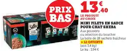 Hyper U Mini filets en sauce pour chat sheba offre