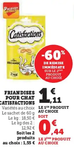 Hyper U Friandises pour chat catisfactions offre