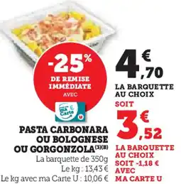 Hyper U Pasta carbonara ou bolognese ou gorgonzola offre