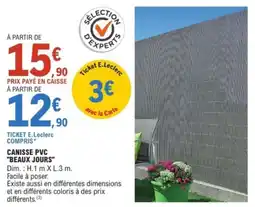 E.Leclerc Jardi "BEAUX JOURS" Canisse pvc offre