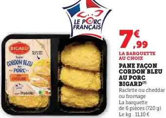 Hyper U Pane façon cordon bleu au porc bigard offre