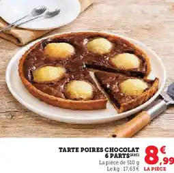 Hyper U Tarte poires chocolat 6 parts offre