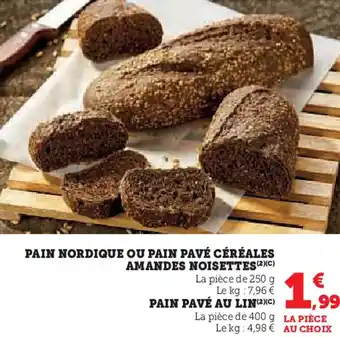 Hyper U Pain nordique ou pain pavé céréales amandes noisettes, pain pavé au lin offre