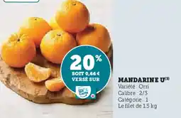 Hyper U Mandarine u offre