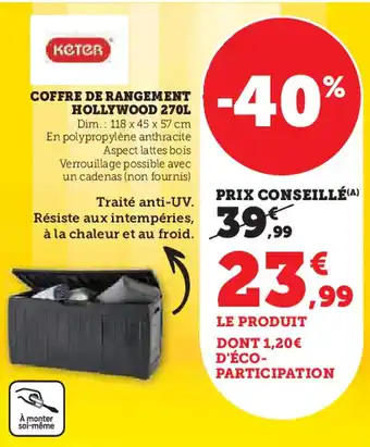 Hyper U Coffre de rangement hollywood 270L offre