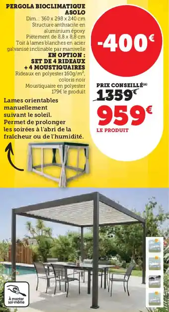 Hyper U Pergola bioclimatique asolo en option: set de 4 rideaux +4 moustiquaires offre