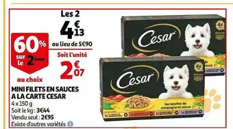 Auchan Mini Filets En Sauces à La Carte Cesar offre