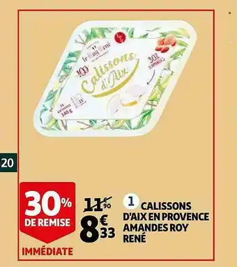 Auchan Calissons D'aix En Provence Amandes Roy René offre