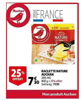 Auchan Raclette Nature Auchan offre