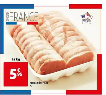 Auchan Porc : Rôti Filet offre