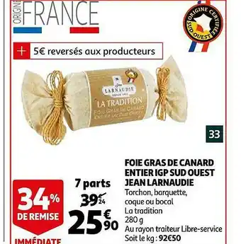 Auchan Foie Gras De Canard Entier Igp Sud Ouest Jean Larnaudie offre
