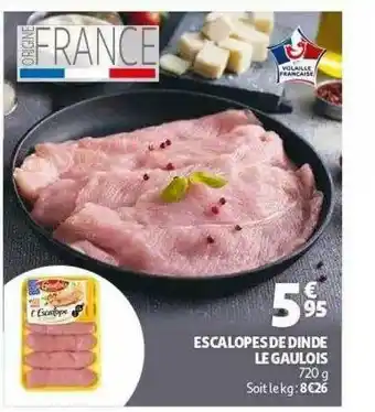 Auchan Escalopes De Dinde Le Gaulois offre