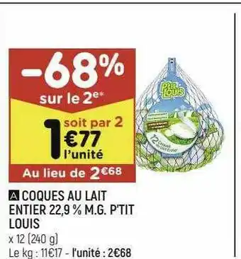 Leader Price Coques Au Lait Entier 22.9% P'tit Louis offre
