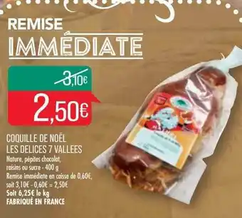 Match Coquille De Noël Les Délices 7 Vallées offre