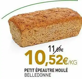 naturéO Petit épeautre Moulé Belledonne offre