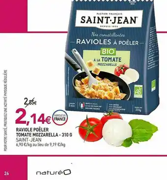 naturéO Raviole Poêler Tomate Mozzarella Saint-jean - 310 G offre