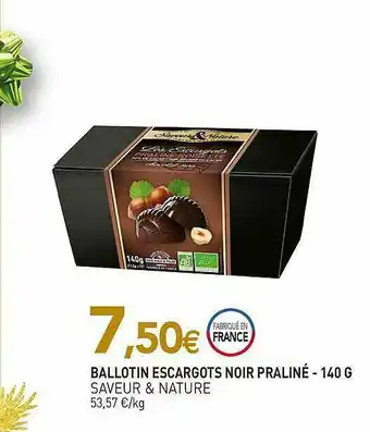 naturéO Ballotin Escargots Noir Praliné Saveur & Nature - 140 G offre