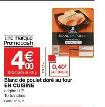 Promocash Blanc De Poulet Doré Au Four En Cuisine offre
