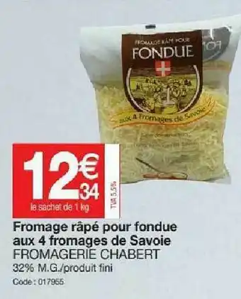 Promocash Fromage Râpé Pour Fondue Aux 4 Fromages De Savoie Fromagerie Chabert offre