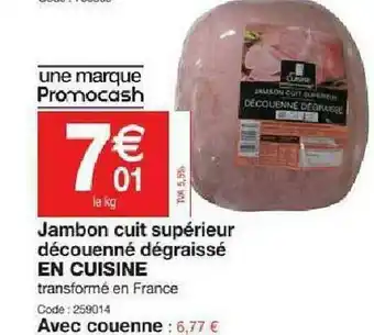 Promocash Jambon Cuit Supérieur Découenné Dégraissé En Cuisine offre