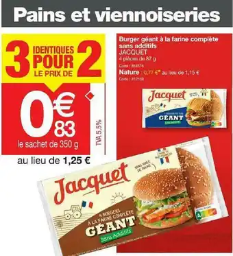 Promocash Burger Géant à La Farine Complète Sans Additifs Jacquet offre