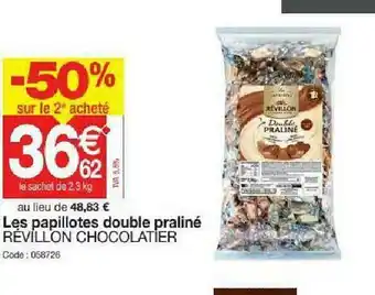 Promocash Les Papillotes Double Praliné Révillon Chocolatier offre