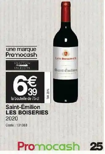 Promocash Saint-émilion Les Boiseries 2020 offre