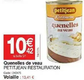Quenelles De Veau Petitjean Restauration