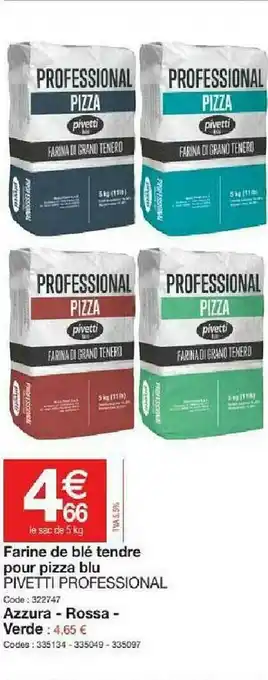 Promocash Farine De Blé Tendre Pour Pizza Blu Pivetti Professional offre