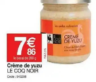 Promocash Crème De Yuzu Le Coq Noir offre