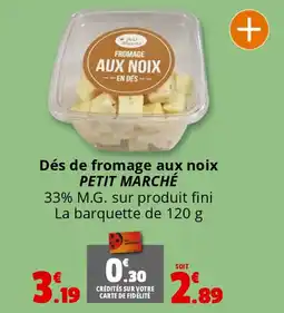 Coccimarket PETIT MARCHÉ Dés de fromage aux noix offre