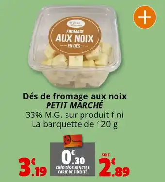 Coccimarket PETIT MARCHÉ Dés de fromage aux noix offre