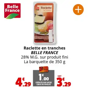 Coccimarket BELLE FRANCE Raclette en tranches offre