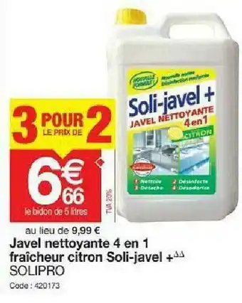 Promocash Javel Nettoyante 4 En 1 Fraîcheur Citron Soli-javel+ Solipro offre