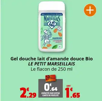 Coccimarket LE PETIT MARSEILLAIS Gel douche lait d'amande douce Bio offre