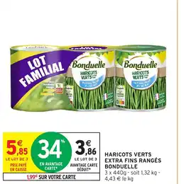 Intermarché Express BONDUELLE Haricots verts extra fins rangés offre