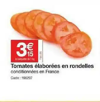 Promocash Tomates élaborées En Rondelles offre