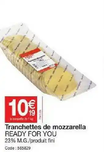 Tranchettes De Mozzarella Ready For You