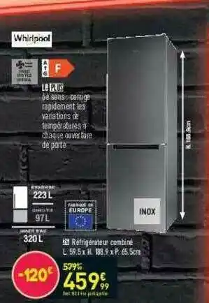 Conforama Réfrigérateur Combiné Wirlpool offre