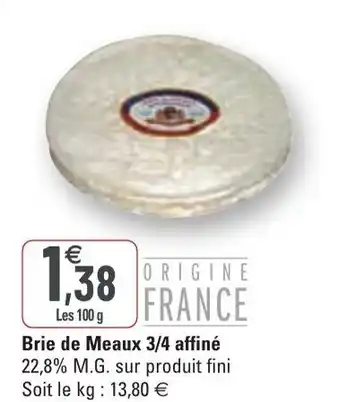 Brie de meaux 3/4 affiné