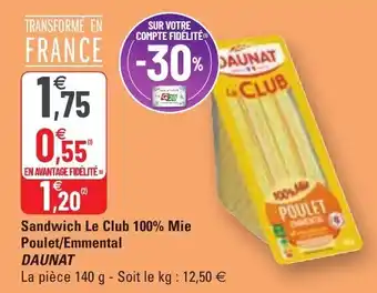 G20 Sandwich le club 100% mie poulet/emmental offre
