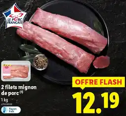 Lidl 2 filets mignon de porc offre