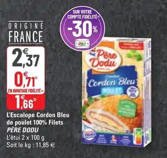 G20 L'escalope cordon bleu de poulet 100% filets offre