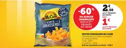 Bi1 Frites surgelees mc cain offre